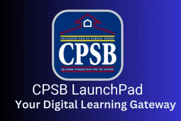 CPSB LaunchPad | Your Digital Learning Gateway