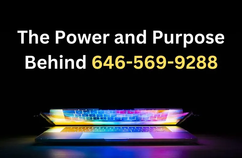 The Power and Purpose Behind 646-569-9288