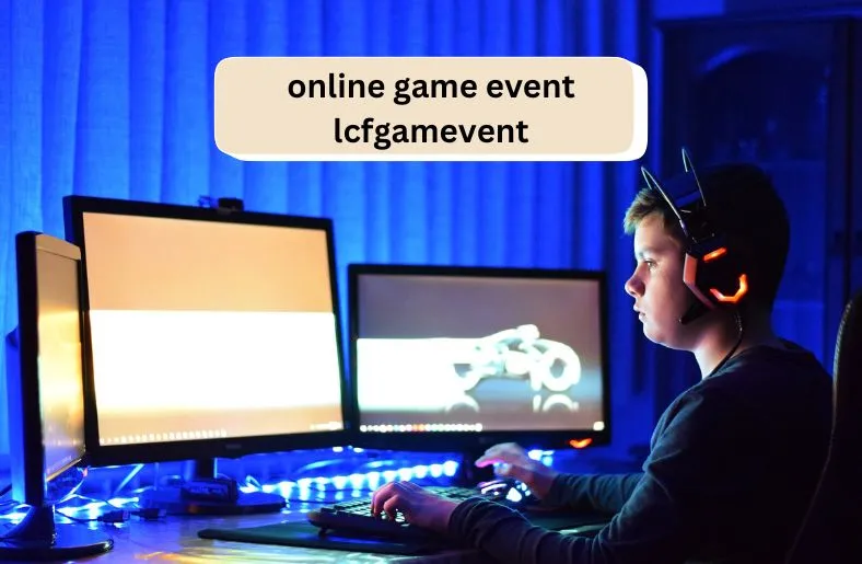 Online Game Event LCFGAMEVENT | Gaming Redefined