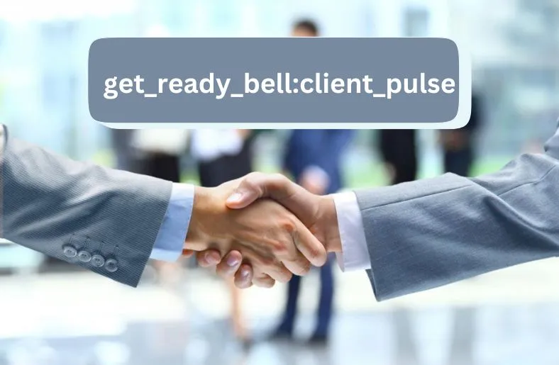 get_ready_bell:client_pulse Dynamics
