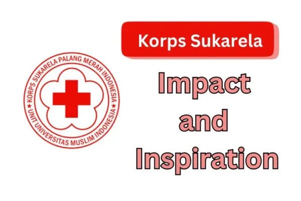 Korps Sukarela Unveiled | Impact and Inspiration