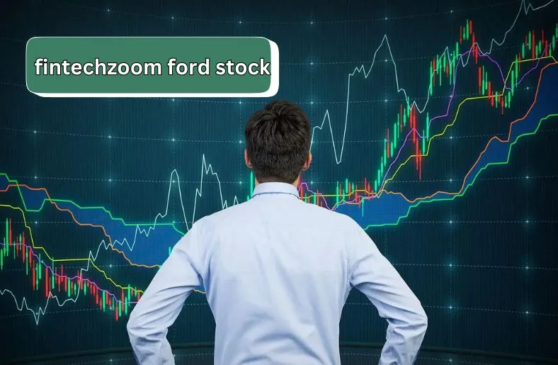 Fintechzoom Ford Stock Analysis | Your Guide