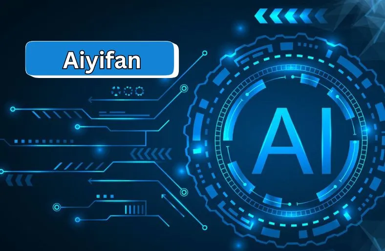 Aiyifan Explained | Revolutionizing AI Technology